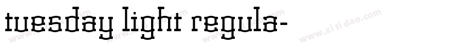 tuesday light regula字体转换